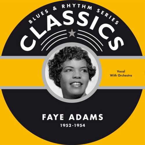 Faye Adams - Blues & Rhythm Series Classics 1952-1954 (2018) [Hi-Res]