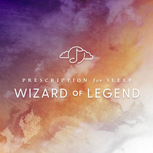 GENTLE LOVE - Prescription for Sleep: Wizard of Legend (2020) [Hi-Res]