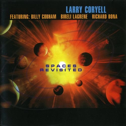 Larry Coryell - Spaces Revisited (1997) CD Rip