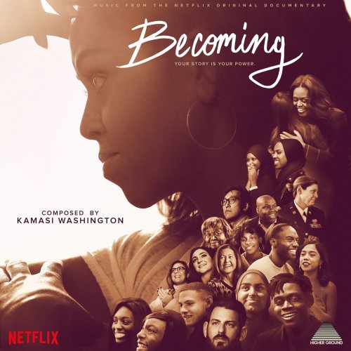 Kamasi Washington - Becoming (Music from the Netflix Original Documentary) (2020) [Hi-Res]