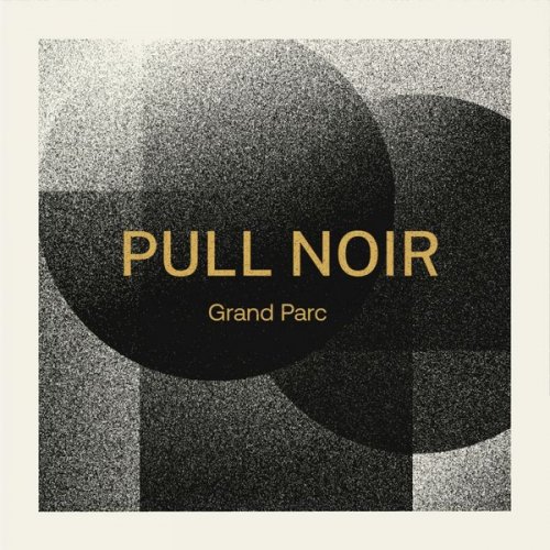 Grand Parc - Pull Noir (2020)