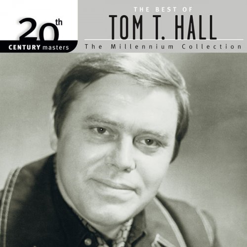 Tom T. Hall - 20th Century Masters: The Best Of Tom T. Hall: The Millennium Collection (2000) flac
