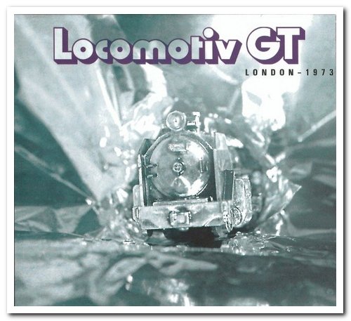 Locomotiv GT - London (1973) [Remastered 2001]