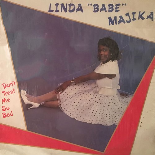 Linda "Babe" Majika - Don't Treat Me So Bad (1988/2020) [Hi-Res]