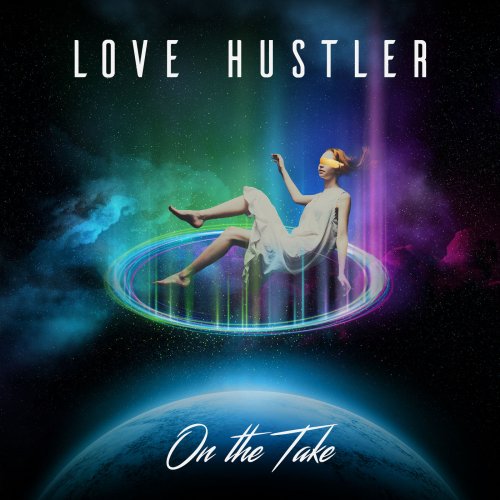 Love Hustler - On the Take (2020)