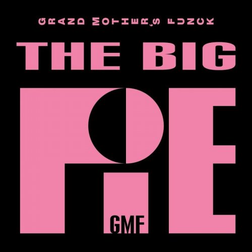 GMF - Grand Mother's Funck - The Big Pie (2020)