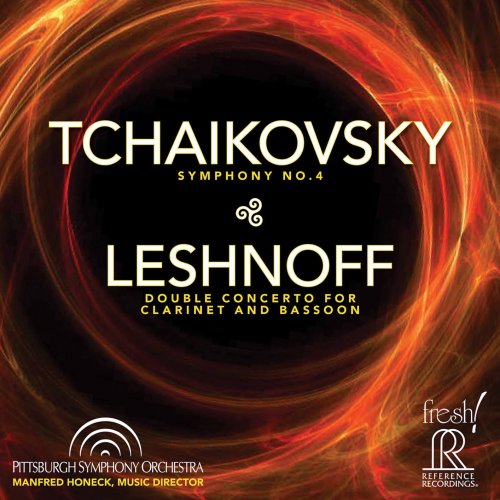 Pittsburgh Symphony Orchestra & Manfred Honeck - Tchaikovsky: Symphony No. 4 - Johnathan Leshnoff: Double Concerto for Clarinet & Bassoon (Live) (2020) [Hi-Res]