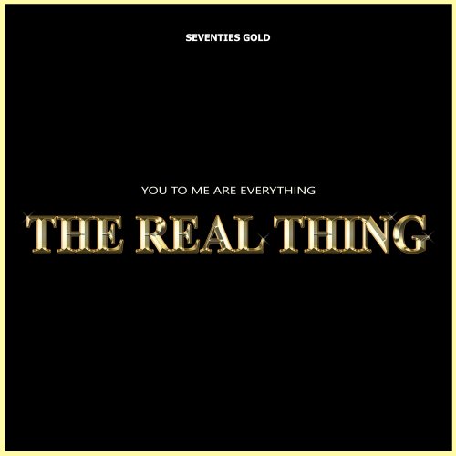 The Real Thing - You Are Everything To Me (2018) [Hi-Res]