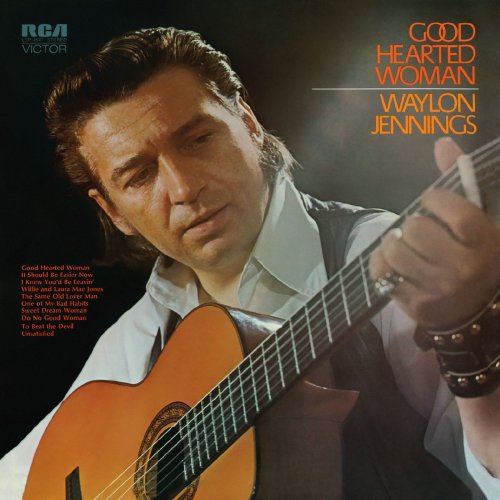 Waylon Jennings - Good Hearted Woman (1972) [Hi-Res]