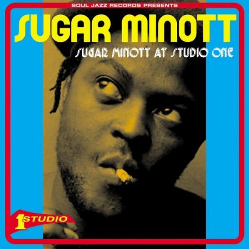 Sugar Minott - Soul Jazz Records presents Sugar Minott at Studio One (2008)