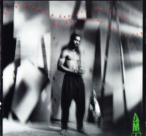 Gary Thomas & Seventh Quadrant ‎– By Any Means Necessary (1989)