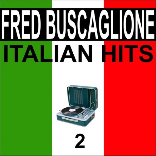 Fred Buscaglione - Italian hits, vol. 2 (2020)