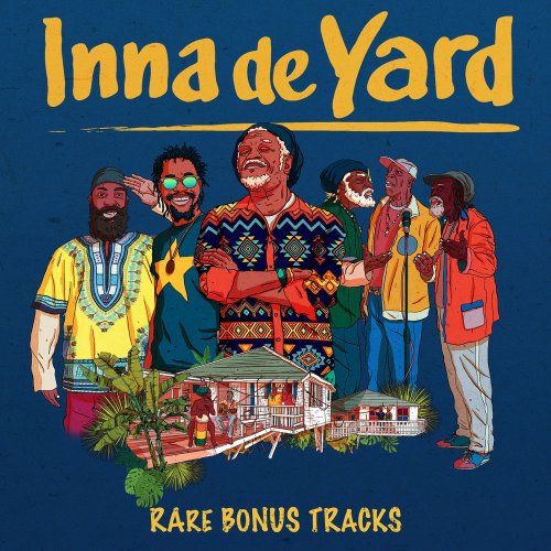 INNA DE YARD - Rare Bonus Tracks (2020)