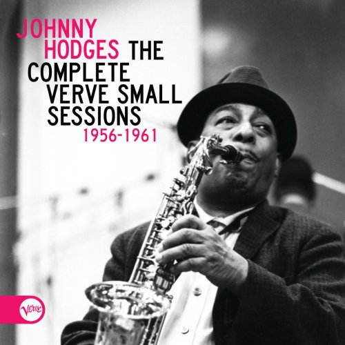 Johnny Hodges - The Complete Verve Small Sessions 1956-1961 (2000/2011)