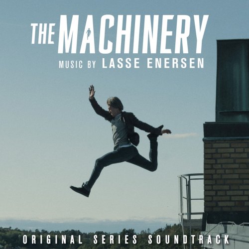 Lasse Enersen - The Machinery (Original Series Soundtrack) (2020) [Hi-Res]