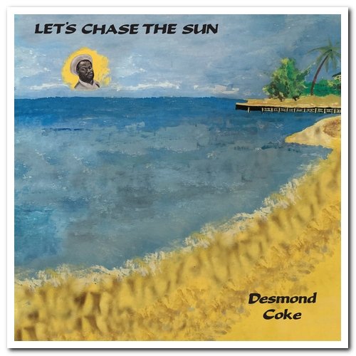 Desmond Coke - Let's Chase the Sun (1989/2019) [Hi-Res]