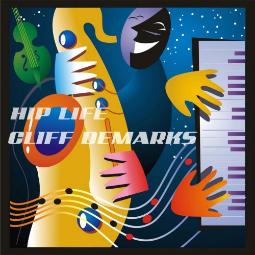 Cliff Demarks - Hip Life (2012)
