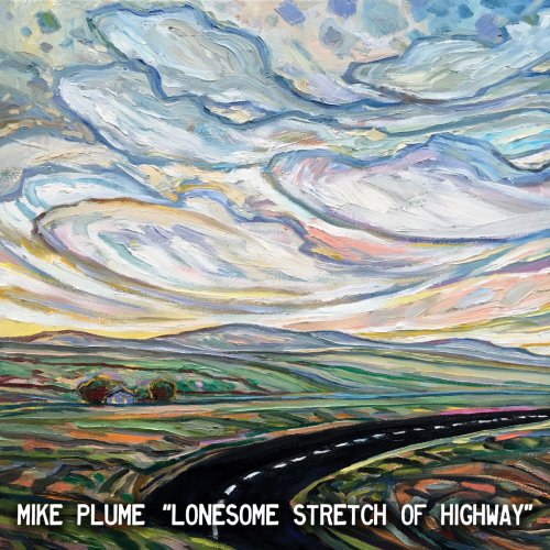 Mike Plume - Lonesome Stretch Of Highway (2020)