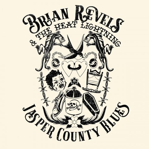 Brian Revels & the Heat Lightning - Jasper County Blues (2020)