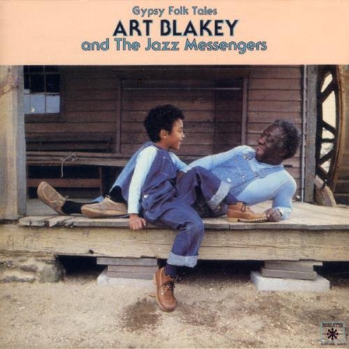 Art Blakey & The Jazz Messengers - Gypsy Folk Tales (2011)