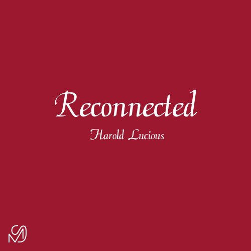 Harold Lucious - Reconnected EP (2020) [Hi-Res]