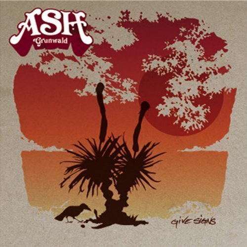 Ash Grunwald - Give Signs (2006) [CDRip]