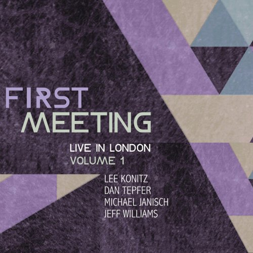 Lee Konitz, Michael Janisch, Dan Tepfer, Jeff Williams - First Meeting: Live in London, Vol. 1 (2014)