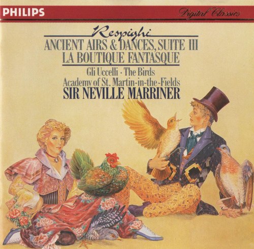 Academy of St.Martin-in-the-Fields, Sir Neville Marriner - Respighi: Ancient Airs & Dances, Suite 3, La Boutique Fantasque (1987)