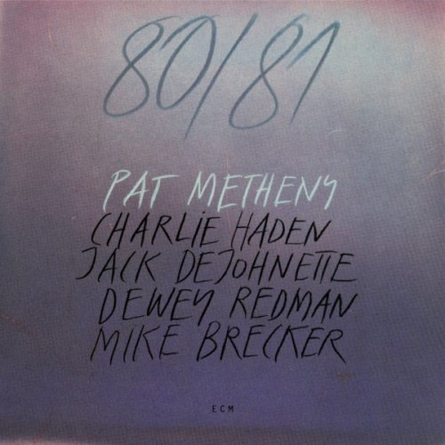 Pat Metheny - 80/81 (Remastered) (2020) [Hi-Res]