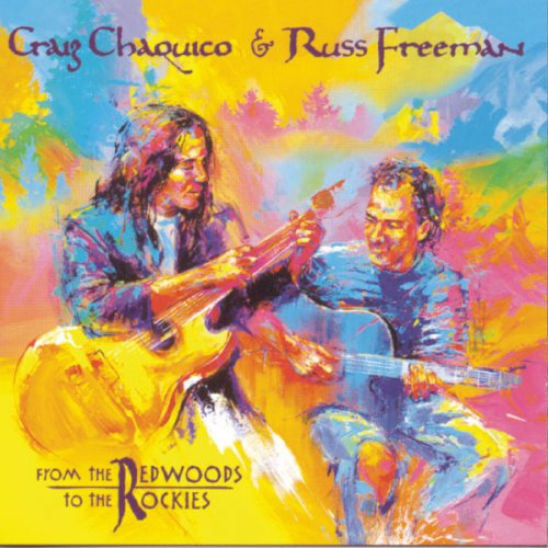 Craig Chaquico & Russ Freeman - From The Redwoods To The Rockies (1998)