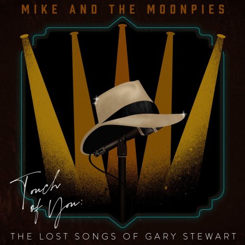 Mike and the Moonpies - Touch of You: The Lost Songs of Gary Stewart (2020)