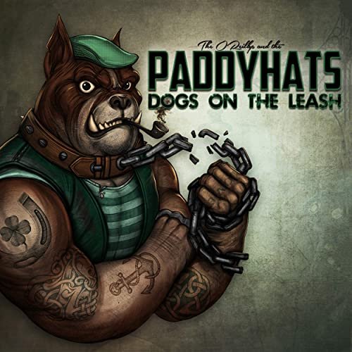 The O'Reillys and the Paddyhats - Dogs on the Leash (2020)