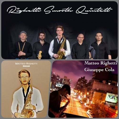 Matteo Righetti & Giuseppe Cola - Smooth Jazz / Dream / Righetti Smooth Quintett (2014-2018)
