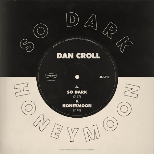 Dan Croll - So Dark / Honeymoon (2020)