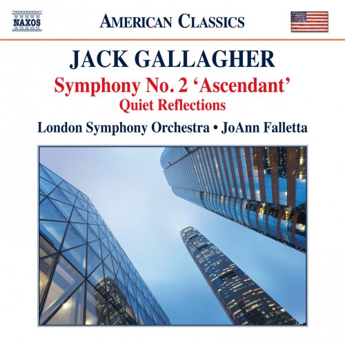 London Symphony Orchestra, JoAnn Falletta - Jack Gallagher: Symphony No. 2 "Ascendant" & Quiet Reflections (2015) [Hi-Res]