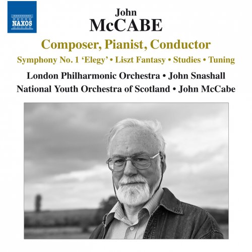 John McCabe, London Philharmonic Orchestra, National Youth Orchestra of Scotland, John Snashall - John McCabe: Composer, Pianist & Conductor (2014) [Hi-Res]