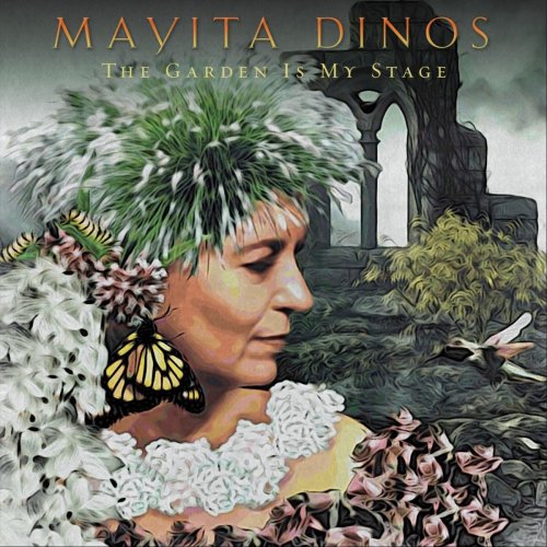 Mayita Dinos - Mayita Dinos, The Garden Is My Stage (2020)