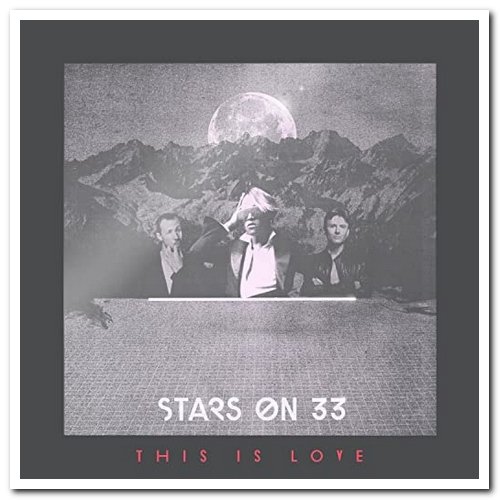 Stars on 33 - This Is Love (2013)