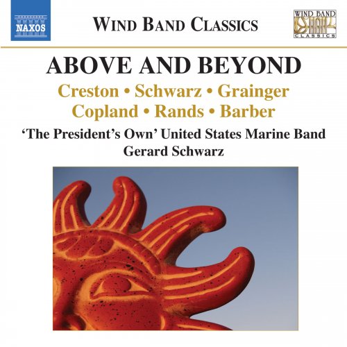 The President's Own United States Marine Band, Gerard Schwarz - Above and Beyond (2014) [Hi-Res]