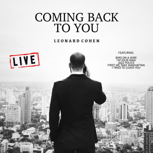 Leonard Cohen - Coming Back To You (Live) (2019) FLAC