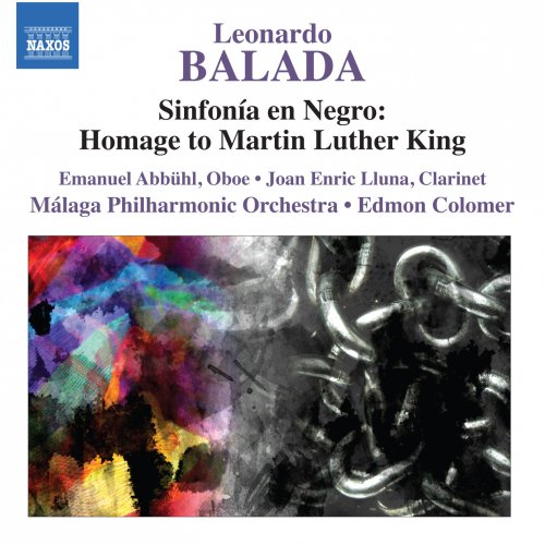 Emanuel Abbühl, Joan Enric Lluna, Málaga Philharmonic Orchestra, Edmon Colomer - Balada: Sinfonía en Negro - Homage to Martin Luther King (2013) [Hi-Res]