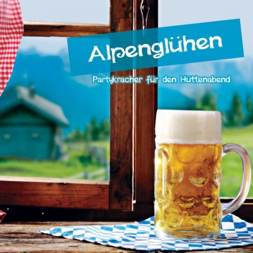 VA - Alpenglühen: Partykracher für den Hüttenabend (2020)