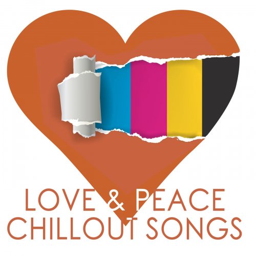 Love & Peace Chillout Songs (2015)
