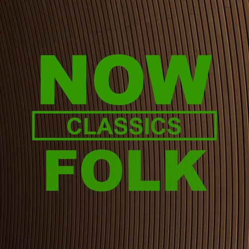 VA - NOW Folk Classics (2020)