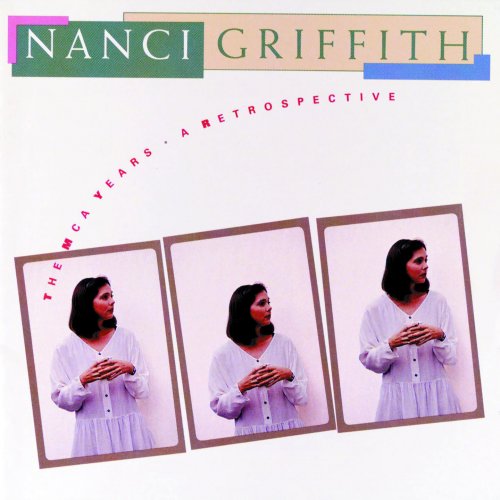 Nanci Griffith - The MCA Years: A Retrospective (1993)