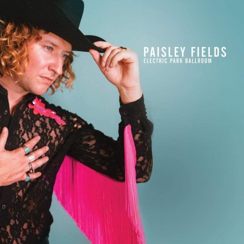 Paisley Fields - Electric Park Ballroom (2020)