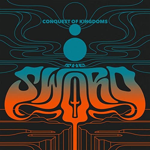 The Sword - Conquest Of Kingdoms (2020)