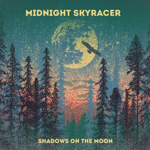 Midnight Skyracer - Shadows On The Moon (2020) [Hi-Res]