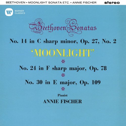 Annie Fischer - Beethoven: Piano Sonatas Nos. 14 "Moonlight", 24 "À Thérèse" & 30 (1959/2020)
