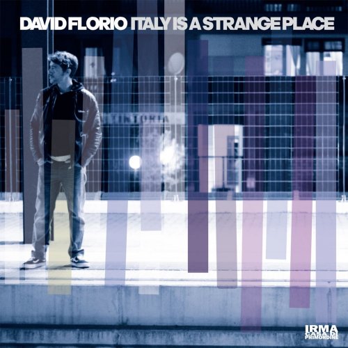 David Florio - Italy Is A Strange Place (2020)